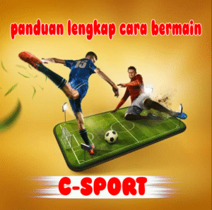Banner C SPORT panduan lengkap cara bermain, fitur unggulan, dan tips menang terbaru.