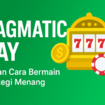Banner Pragmatic Play dengan mesin slot emas, ikon chip kasino, angka jackpot 777, dan teks panduan cara bermain serta strategi menang