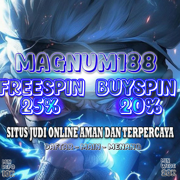 promosi Event Extra Bonus Freespin 25 persen dan Buyspin 20 persen MAGNUM188